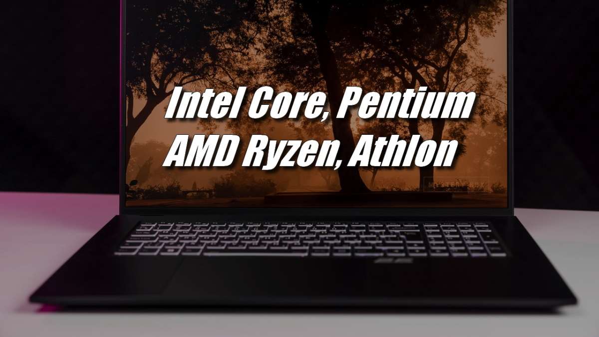 Процессоры для ноутбуков: Pentium, Athlon, Core, Ryzen