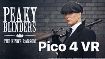 Peaky Blinders VR The King's Ransom PICO 4 Demo Gameplay | Beautiful Standalone (not PCVR) Graphics