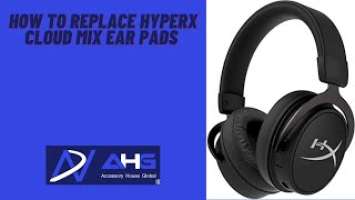 HyperX Cloud Mix ear pad installation by AHG