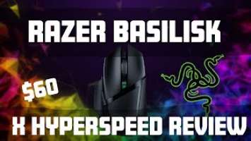 G502 Killer! (Razer Basilisk X Hyperspeed Review)