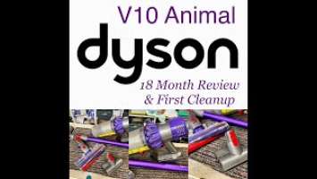 Dyson V10 Animal, 18 Month Review & First Ever Cleanup