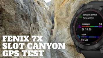 Fenix 7x - Slot Canyon Multi-Band GPS Test