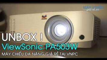 Đập hộp Máy chiếu ViewSonic PA503W phân giải HD đa năng giá rẻ