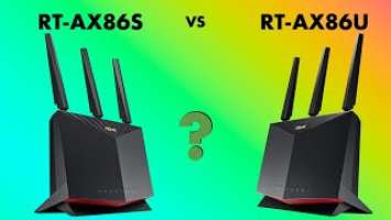 Asus Wireless Router RT-AX86S vs RT-AX86U (difference worth the compromise?)