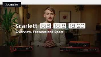 Focusrite Scarlett 3rd Gen 8i6, 18i8 & 18i20: Overview, Features and Specs