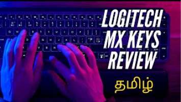 Logitech MX Keys | Best Wireless keyboard | Review in Tamil | தமிழ்