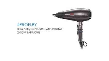 Фен Babyliss Pro STELLATO DIGITAL 2400W BAB7500IE - Обзор, распаковка (4profi.by)