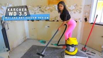 Karcher WD 3.5 Premium - Ultimate Kitchen Reno Wet & Dry Vacuum | REVIEW & Testing