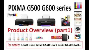 Canon PIXMA G500 G600 (part1) Product Review for PIXMA G520 G540 G550 G570 G620 G640 G650 G670