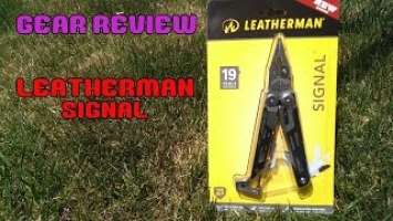 Leatherman Signal - Gear Review #1