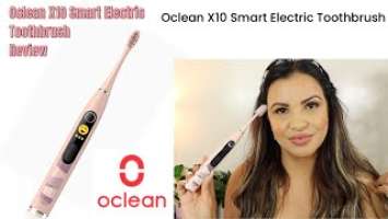 Oclean X10 Smart Electric Toothbrush Review