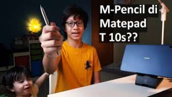 Huawei Matepad T10s Bisa M-Pencil kah (Review Tambahan)