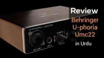 Behringer U-phoria Umc22 Audio Interface | Review In Urdu | Unboxing