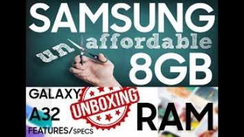 GALAXY A32: UNBOXING -  REASONS TO BUY SAMSUNG GALAXY A32 | FEATURES AND BENEFITS - MUST WATCH :)