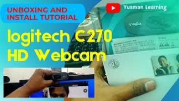 Logitech C270 HD Webcam [Unboxing and Install]