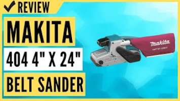 Makita 9404 4" x 24" Belt Sander with Variable Speed Review