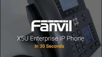 Fanvil X5U - Best VoIP Phone to Improve Business Communication