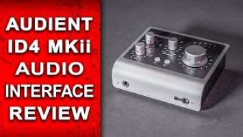 Audient iD4 MKii Audio Interface Review for Podcasting and Zoom Calls