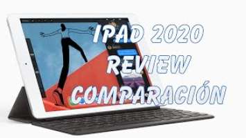 Ipad 2020 8 generacion (review y comparacion)