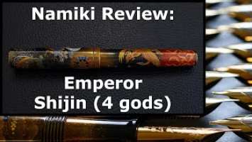 Review of the Namiki Emperor Shijin (four gods) fountain pen (4K)