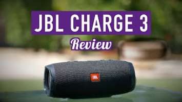 JBL Charge 3 Review - The Perfect All-Around Speaker