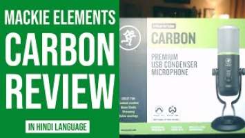 Mackie Elements Carbon Condenser Microphone (Hindi Review)