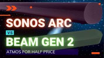 Sonos Beam Gen 2 VS Sonos ARC - ATMOS at half price!