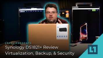 Synology DS1821+ Review - Virtualization, Backup, & Security