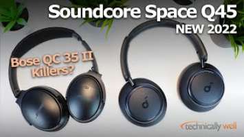 Soundcore Space Q45 vs Bose QC 35 II