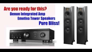 This $1,100 Emotiva T1+/Denon PMA 600NE system floors the Audiophiliac