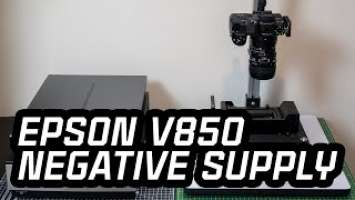 Epson v850 vs Negative Supply & DSLR