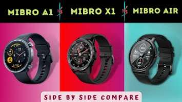 Xiaomi Mibro A1 vs Mibro X1 vs Mibro Air  Smart Watch Comparison (Detailed)