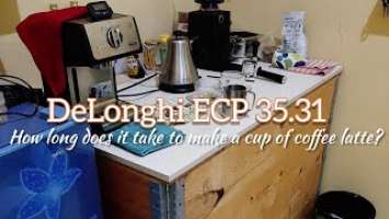 [Real Timeline]Delonghi ECP 35.31 How long does it take to make a cup of coffee latte?