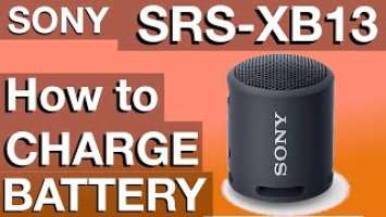 Charging Battery of SONY Bluetooth Speaker SRS XB13 (How to instructions)