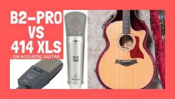 AKG C414 XLS VS Behringer B-2 Pro | Taylor 414 ce | Recording Acoustic Guitar