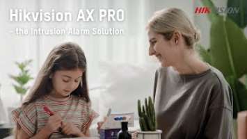 Hikvision AX PRO – the Intrusion Alarm Solution