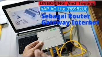 Unboxing And Testing MikroTik Router hAP AC Lite