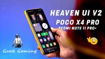 MIUI Heaven Ui V2 for Poco X4 Pro & Redmi Note 11 Pro+ Review More improvements and Stability?