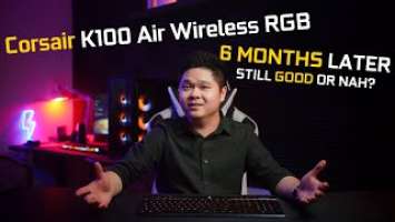 Corsair K100 Air Wireless RGB: 6 Months Later