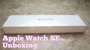 Apple Watch SE Unboxing