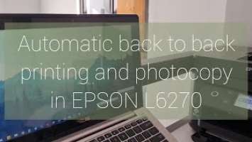 EPSON L6270 Printer with ADF - Tutorial:Automatic back to back printing and photocopy |For beginners