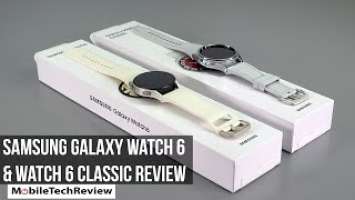 Samsung Galaxy Watch 6 and Watch 6 Classic Review