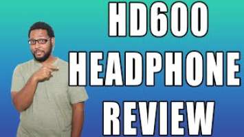 Sennheiser hd 600 review How these are the best pair of headphones.