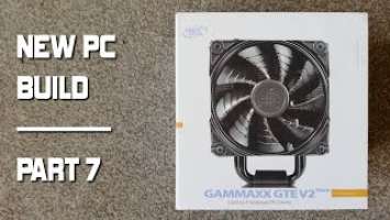 Gaming PC Build - Part 7 - Deepcool Gammaxx GTE V2