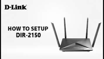 D-Link, How to Setup DIR-2150 AC2100 Mesh Wi-Fi Gigabit Router