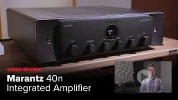 Review: Marantz's Model 40n Integrated Amplifier