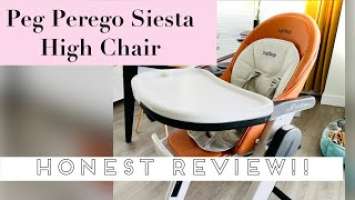 Peg Perego Siesta High Chair!! Functions, Pros/ Cons, & would I buy again!