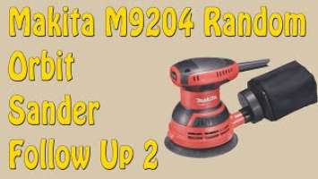 Makita M9204 Random Orbit Sander Follow Up - Episode 268