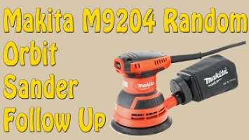 Makita M9204 Random Orbit Sander Follow Up - Episode 248