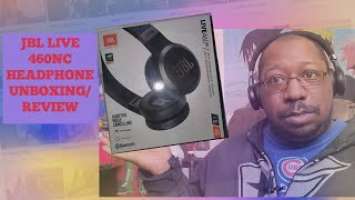 JBL Live 460NC Unboxing and Review